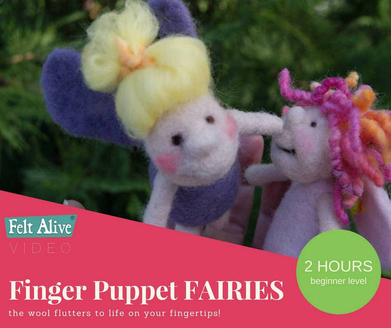 beginner needle felting video finger puppet fairies 2 hours